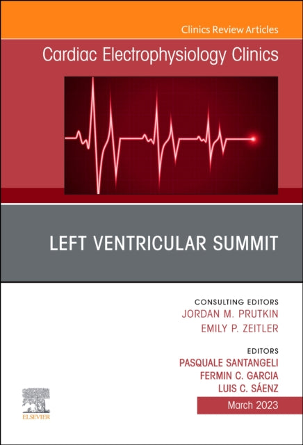 LV Summit EP Clinics, An Issue of Cardiac Electrophysiology Clinics