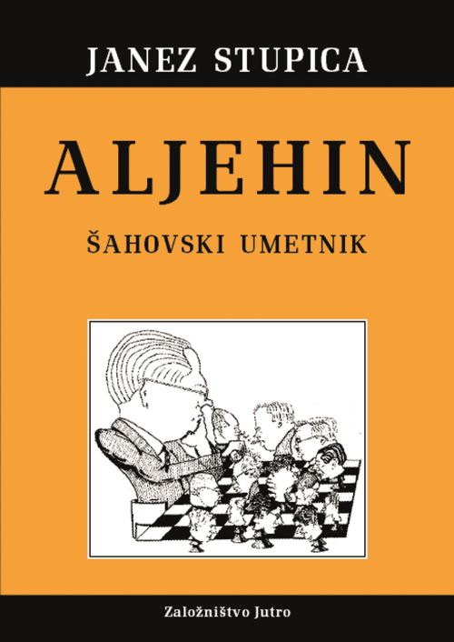 Aljehin - šahovski umetnik