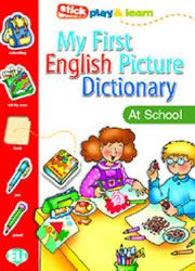 My First English Picture Dictionary - At School