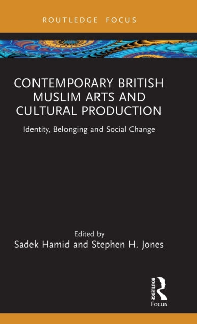 Contemporary British Muslim Arts and Cultural Production