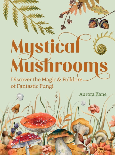 Mystical Mushrooms