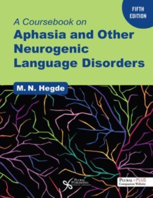 Coursebook on Aphasia and Other Neurogenic Language Disorders