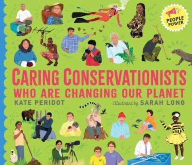 Caring Conservationists Who Are Changing Our Planet - People Power Series