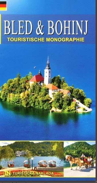 Bled in Bohinj - bisera Julijskih Alp (nemški jezik)