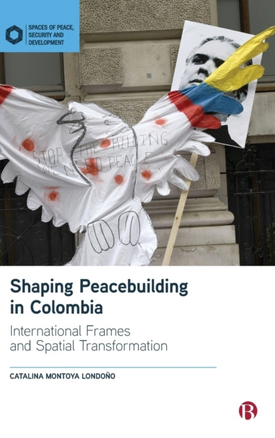 Shaping Peacebuilding in Colombia