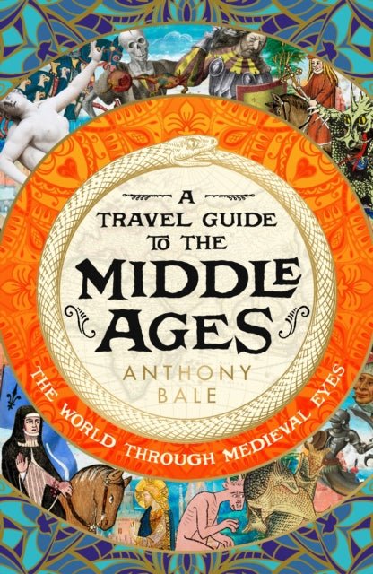 Travel Guide to the Middle Ages