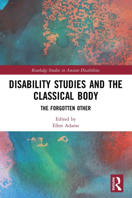 Disability Studies and the Classical Body