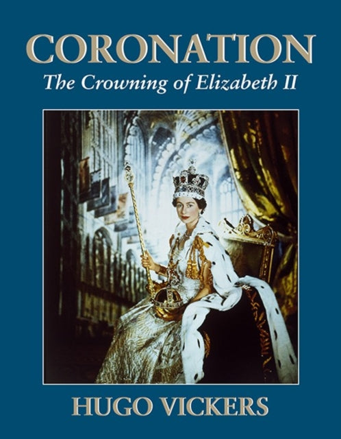 Coronation - The Crowning of Elizabeth II