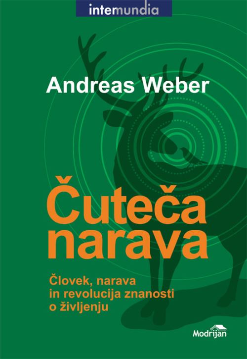 Čuteča narava: človek, narava in revolucija znanosti o življenju