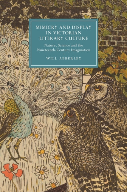 Mimicry and Display in Victorian Literary Culture