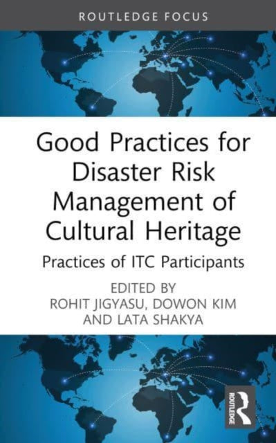 Good Practices for Disaster Risk Management of Cultural Heritage