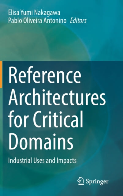 Reference Architectures for Critical Domains