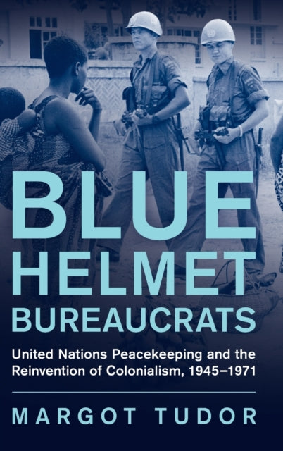 Blue Helmet Bureaucrats