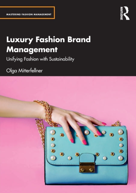 Luxury Fashion Brand Management