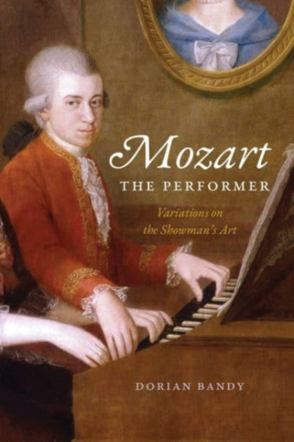 Mozart the Performer