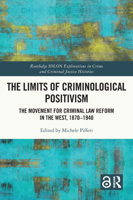 Limits of Criminological Positivism