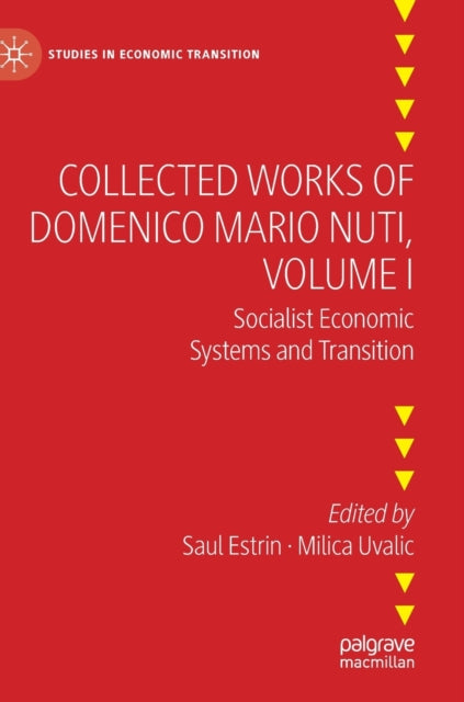 Collected Works of Domenico Mario Nuti, Volume I