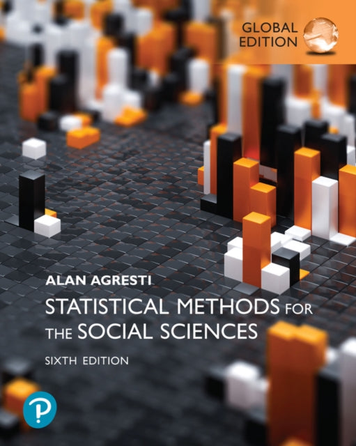 Statistical Methods for the Social Sciences, Global Edition