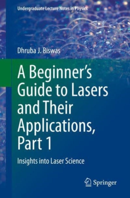 Beginner’s Guide to Lasers and Their Applications, Part 1