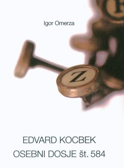Edvard Kocbek - Osebni dosje št. 584