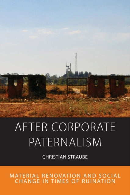 After Corporate Paternalism