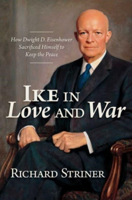 Ike in Love and War