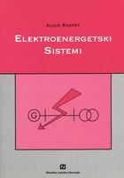 ELEKTROENERGETSKI SISTEMI, učbenik za predmet elektroenergetski sistemi v 3. in 4. letniku programa Elektrotehnik energetik