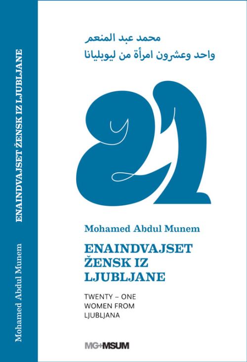 Enaindvajset žensk iz Ljubljane = Twenty-one women from Ljubljana