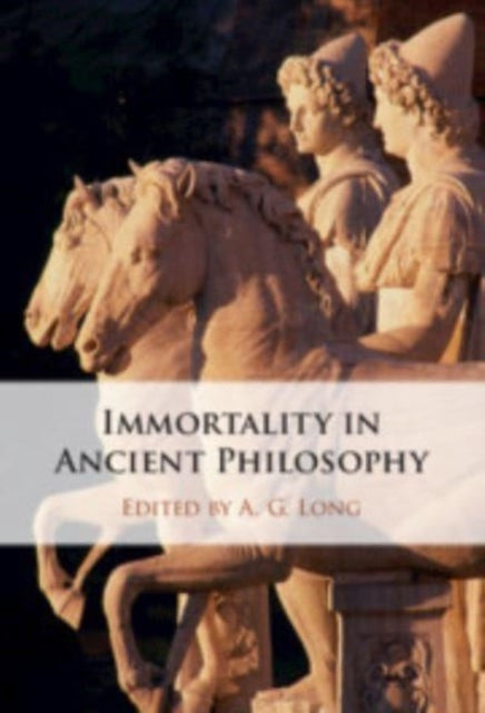 Immortality in Ancient Philosophy