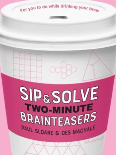 Sip & Solve Two-Minute Brainteasers