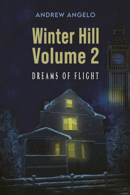 Winter Hill: Volume 2 - Dreams of flight