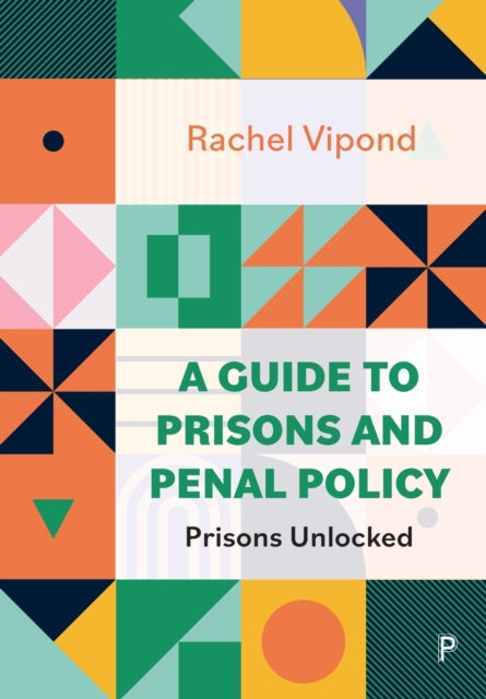 Guide to Prisons and Penal Policy