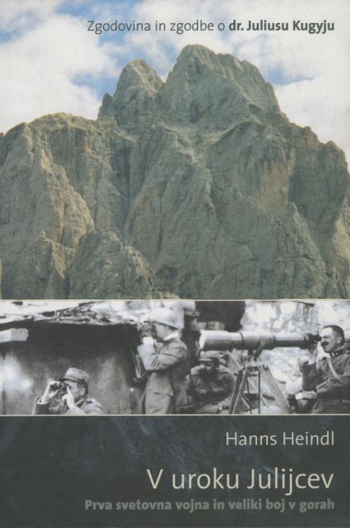 V uroku Julijcev: Prva svetovna vojna in veliki boj v gorah