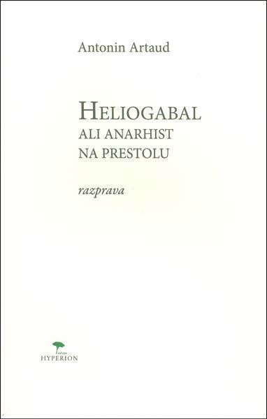 Heliogabal ali anarhist na prestolu