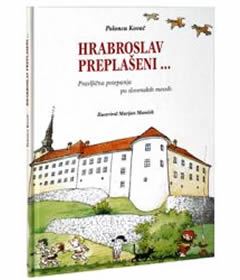 Hrabroslav preplašeni - Pravljična potepanja po slovenskih mestih