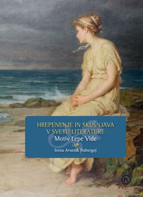 Hrepenenje in skušnjava v svetu literature: motiv Lepe Vide