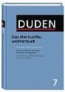 Duden - Herkunftswörterbuch. Etymologie der deutschen Sprache. (Der Duden in zwölf Bänden. Das Standardwerk zur deutschen Sprache. Band 7.)