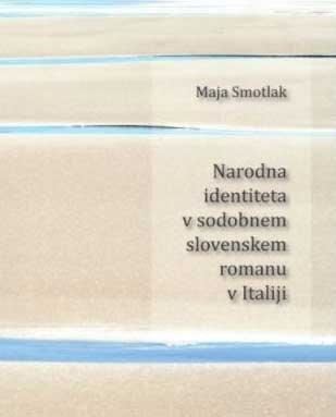 Narodna identiteta v sodobnem slovenskem romanu v Italiji (1991-2015)