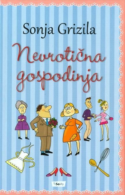 NEVROTIČNA GOSPODINJA