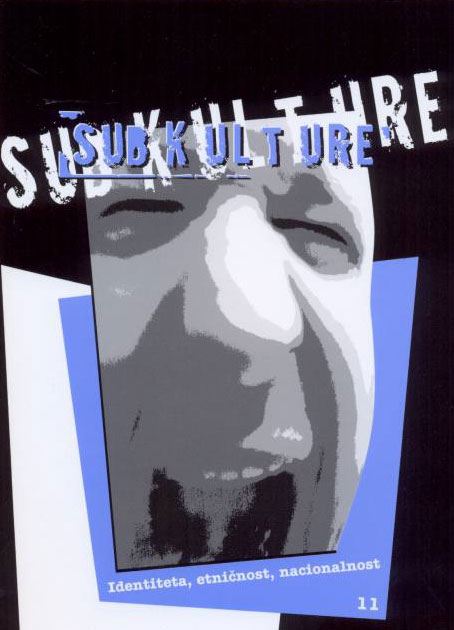 Subkulture - Identiteta, etničnost, nacionalnost