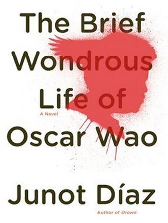 The Brief Wondrous Life of Oscar Wao (Pulitzer Prize for Fiction 2008)