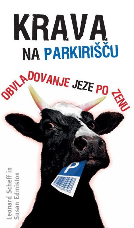Krava na parkirišču - Obladovanje jeze po zenu