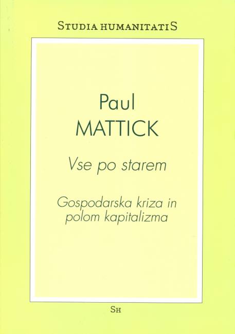 Vse po starem: Gospodarska kriza in polom kapitalizma