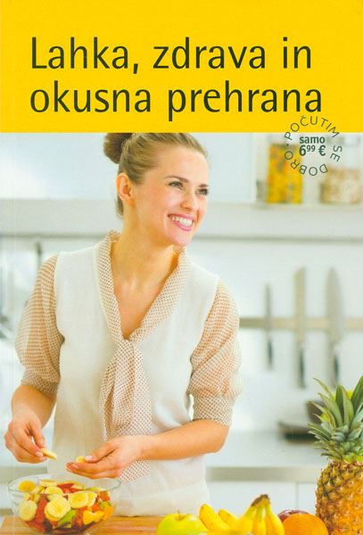 LAHKA, ZDRAVA IN OKUSNA PREHRANA