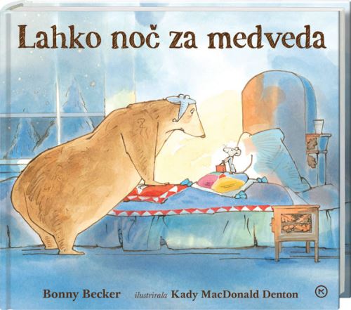 LAHKO NOČ ZA MEDVEDA