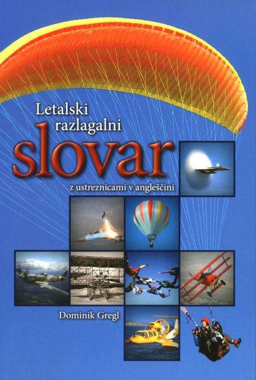 LETALSKI RAZLAGALNI SLOVAR Z USTREZNICAMI V ANGLEŠ