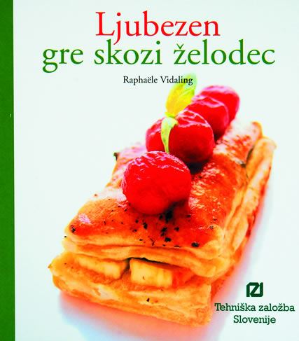 LJUBEZEN GRE SKOZI ŽELODEC