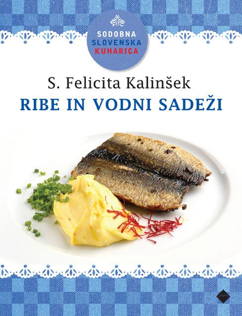 Sodobna slovenska kuharica: Ribe in vodni sadeži