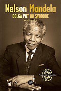 Nelson Mandela - Dolga pot do svobode