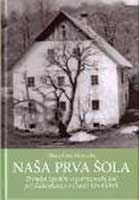 NAŠA PRVA ŠOLA